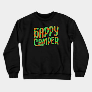 Happy Camper (psychedelic orange and green) Crewneck Sweatshirt